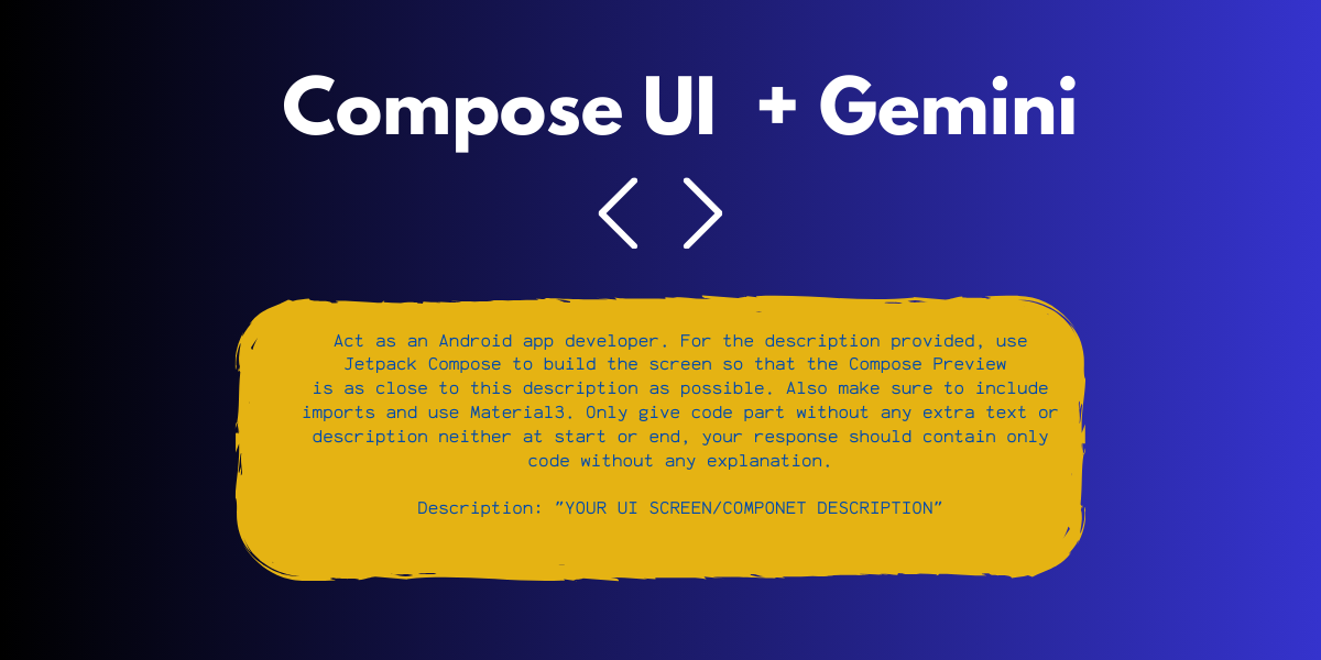 How to Quickly Generate Compose UI Code using Gemini